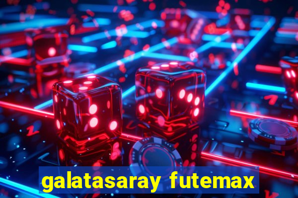 galatasaray futemax